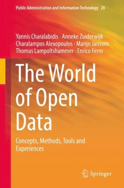 Enrico Ferro, Thomas Lampoltshammer, Marijn Janssen, Charalampos Alexopoulos, Anneke Zuiderwijk, Yannis Charalabidis - World of Open Data, E-bok