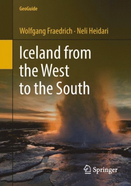 Neli Heidari, Wolfgang Fraedrich - Iceland from the West to the South, E-bok