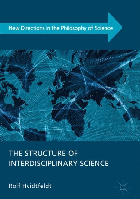 Rolf Hvidtfeldt - Structure of Interdisciplinary Science, E-bok