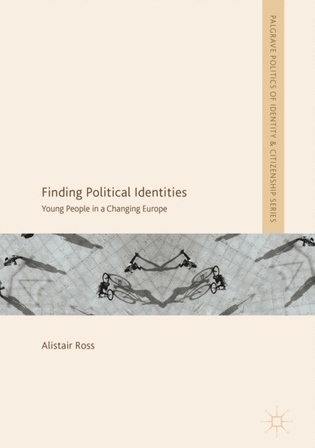 Alistair Ross - Finding Political Identities, E-bok