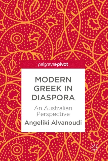 Angeliki Alvanoudi - Modern Greek in Diaspora, E-bok