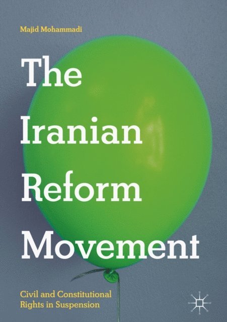 Majid Mohammadi - Iranian Reform Movement, E-bok