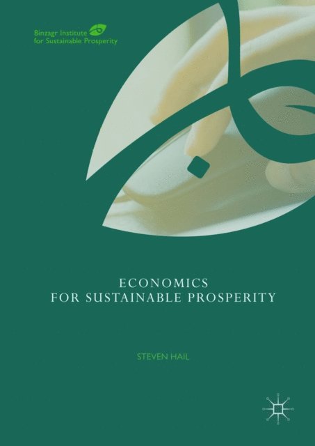Steven Hail - Economics for Sustainable Prosperity, E-bok