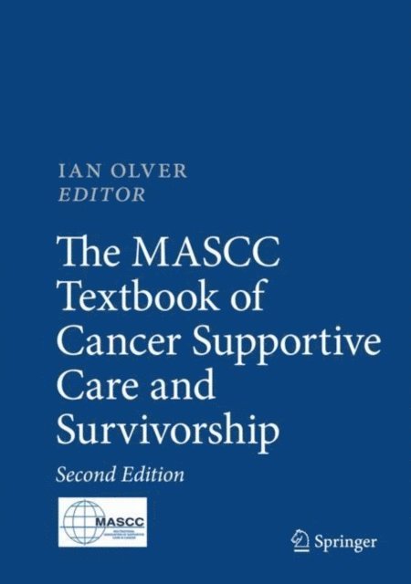 Ian Olver - MASCC Textbook of Cancer Supportive Care and Survivorship, E-bok