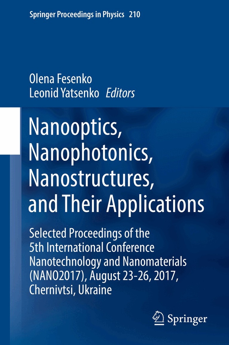 Olena Fesenko, Leonid Yatsenko - Nanooptics, Nanophotonics, Nanostructures, and Their Applications, Inbunden