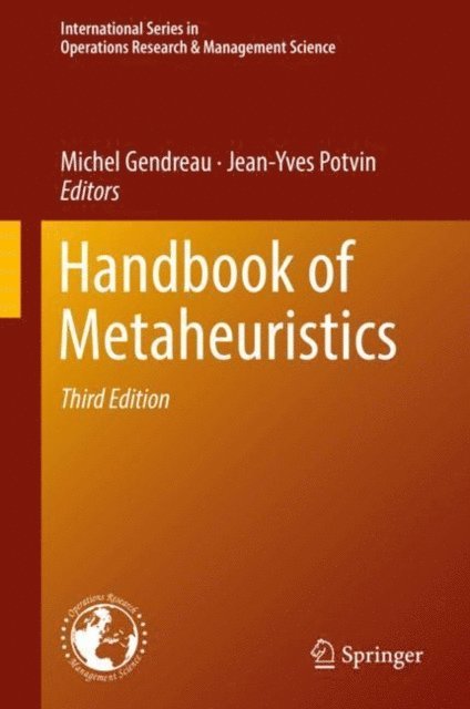 Jean-Yves Potvin, Michel Gendreau - Handbook of Metaheuristics, E-bok