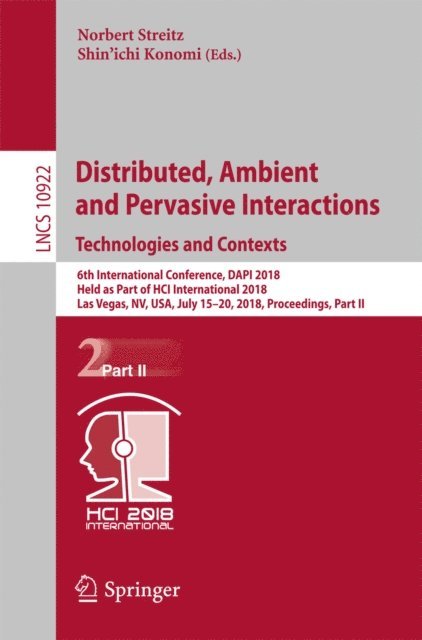 Shin'ichi Konomi, Norbert Streitz - Distributed, Ambient and Pervasive Interactions: Technologies and Contexts, E-bok