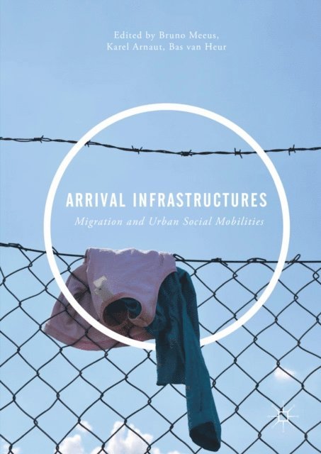 Bas van Heur, Karel Arnaut, Bruno Meeus - Arrival Infrastructures, E-bok