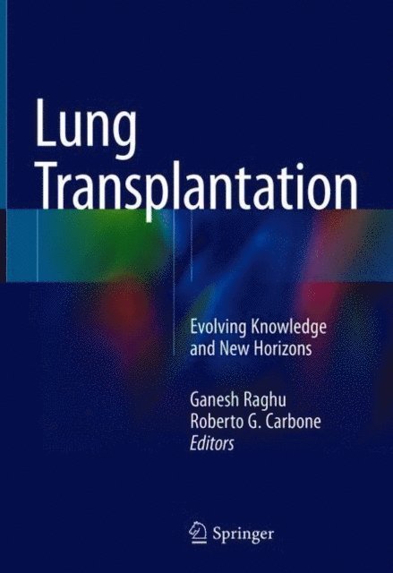Roberto G. Carbone, Ganesh Raghu - Lung Transplantation, E-bok