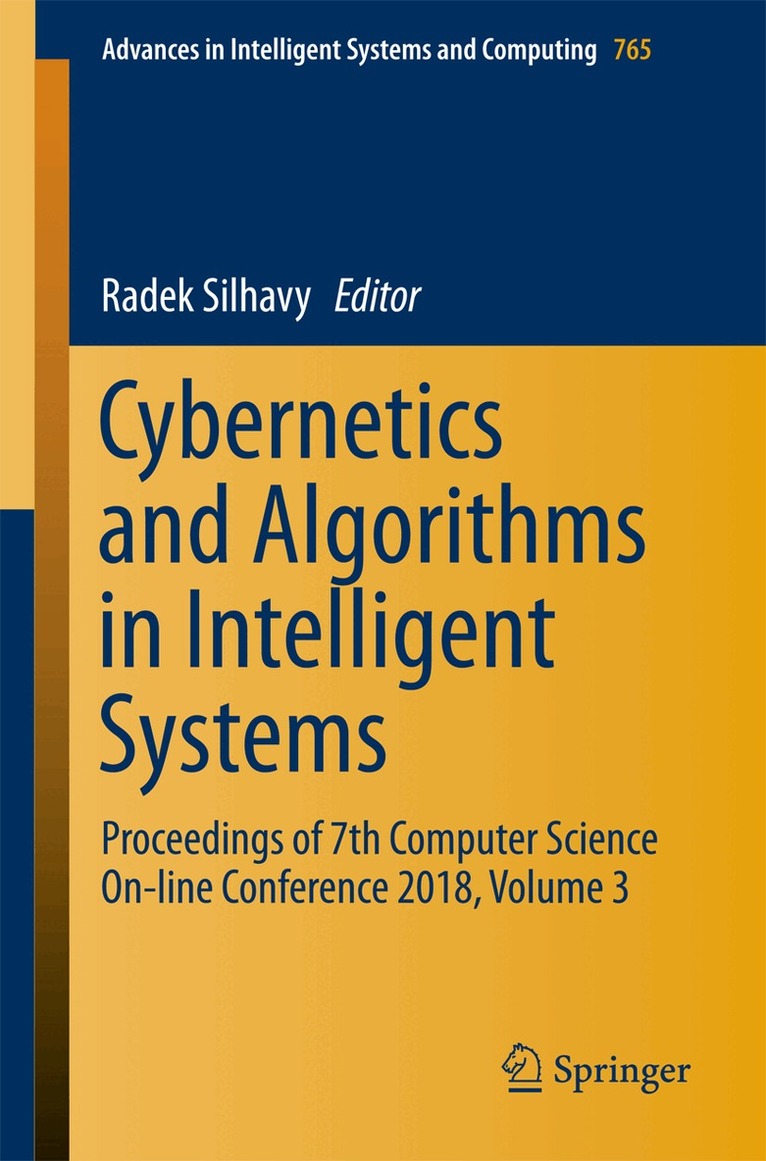 Radek Silhavy - Cybernetics and Algorithms in Intelligent Systems, Häftad