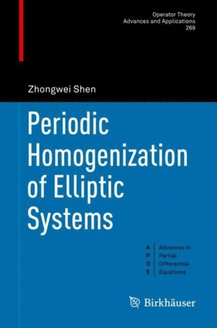 Zhongwei Shen - Periodic Homogenization of Elliptic Systems, E-bok