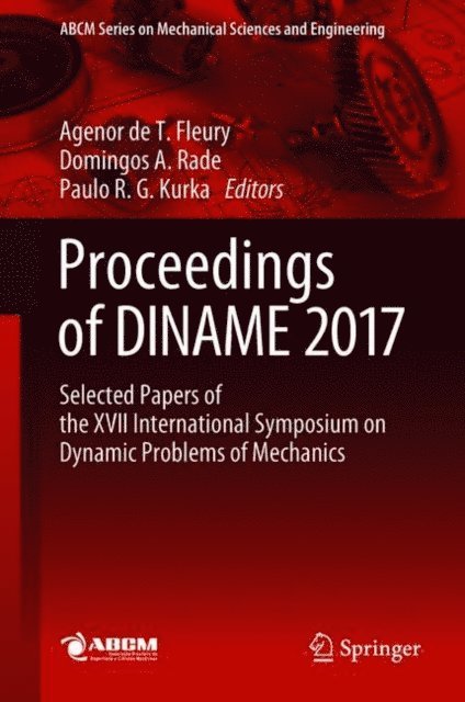 Paulo R. G. Kurka, Domingos A. Rade, Agenor de T. Fleury - Proceedings of DINAME 2017, E-bok