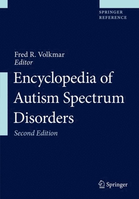 Fred R. Volkmar - Encyclopedia of Autism Spectrum Disorders, E-bok