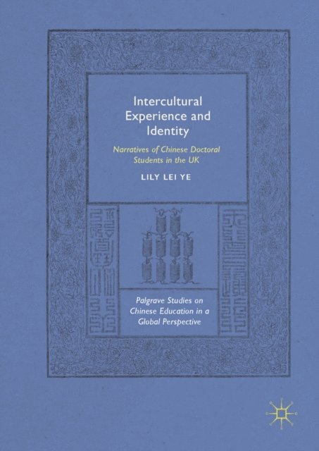 Lily Lei Ye - Intercultural Experience and Identity, E-bok