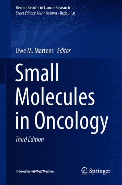Uwe M. Martens - Small Molecules in Oncology, E-bok