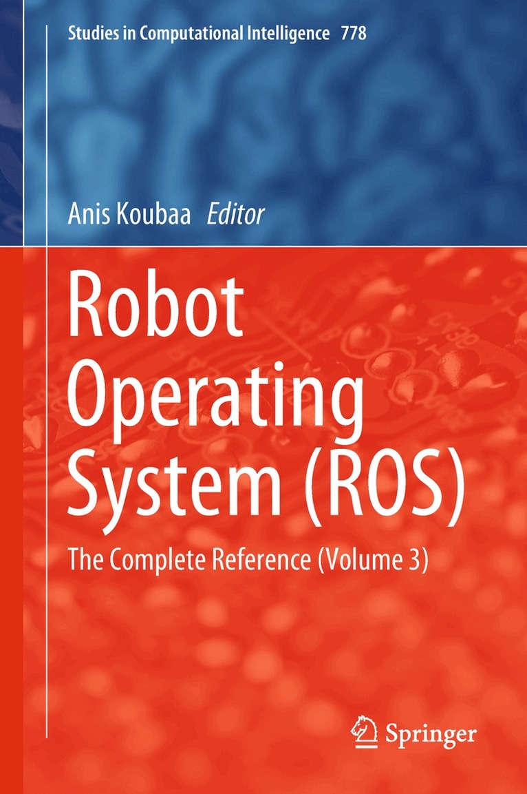 Anis Koubaa - Robot Operating System (ROS), Inbunden