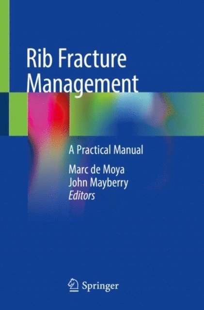 John Mayberry, Marc de Moya - Rib Fracture Management, E-bok