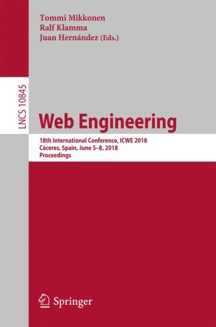 Juan Hernandez, Ralf Klamma, Tommi Mikkonen - Web Engineering, E-bok