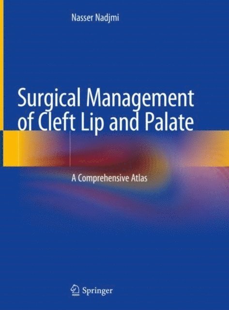 Nasser Nadjmi - Surgical Management of Cleft Lip and Palate, E-bok