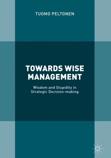 Tuomo Peltonen - Towards Wise Management, E-bok