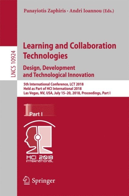 Andri Ioannou, Panayiotis Zaphiris - Learning and Collaboration Technologies. Design, Development and Technological Innovation, E-bok