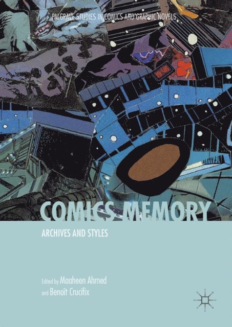 Benoit Crucifix, Maaheen Ahmed - Comics Memory, E-bok