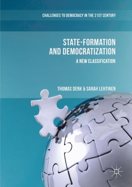 Sarah Lehtinen, Thomas Denk - State-Formation and Democratization, E-bok