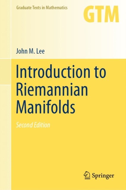 John M. Lee - Introduction to Riemannian Manifolds, E-bok