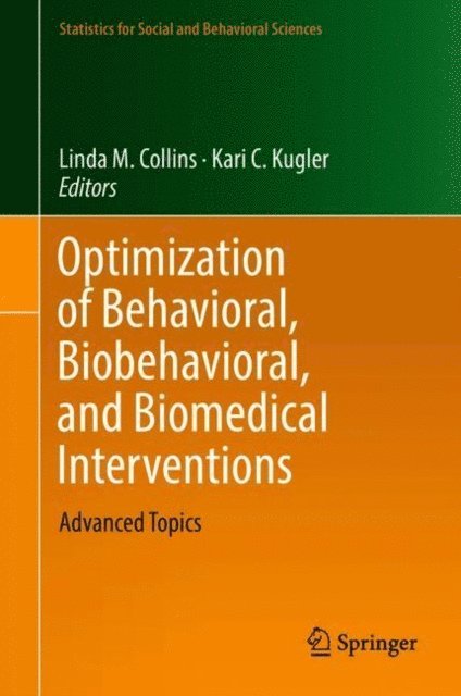 Kari C. Kugler, Linda M. Collins - Optimization of Behavioral, Biobehavioral, and Biomedical Interventions, E-bok