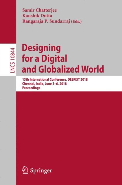 Rangaraja P. Sundarraj, Kaushik Dutta, Samir Chatterjee - Designing for a Digital and Globalized World, E-bok