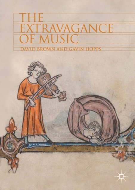 Gavin Hopps, David Brown - Extravagance of Music, E-bok