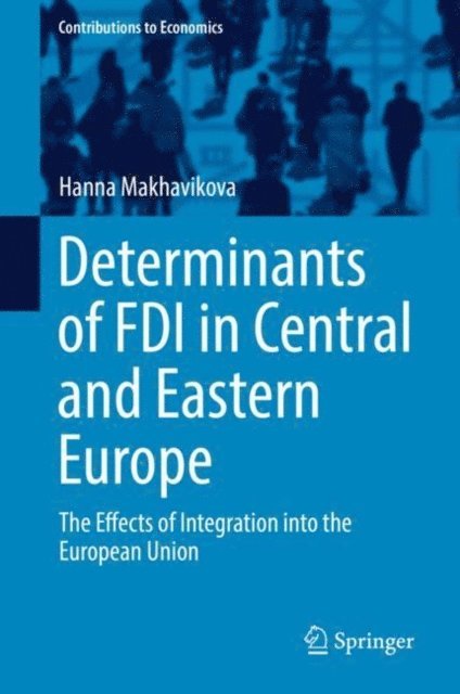 Hanna Makhavikova - Determinants of FDI in Central and Eastern Europe, E-bok