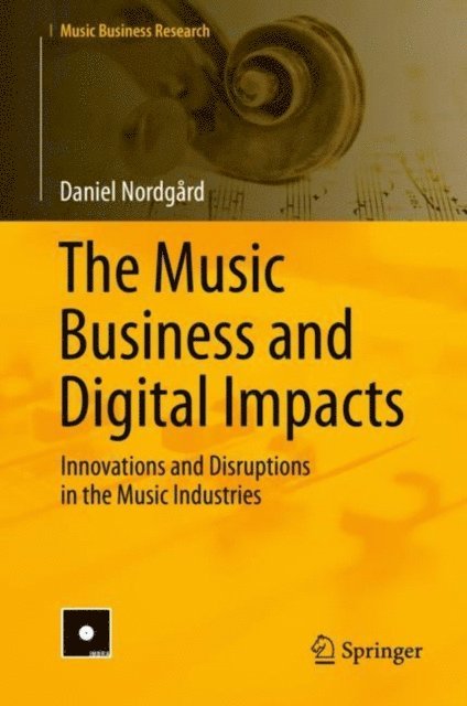 Daniel Nordgard - Music Business and Digital Impacts, E-bok