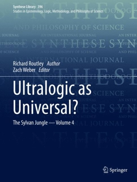 Richard Routley, Zach Weber - Ultralogic as Universal?, E-bok