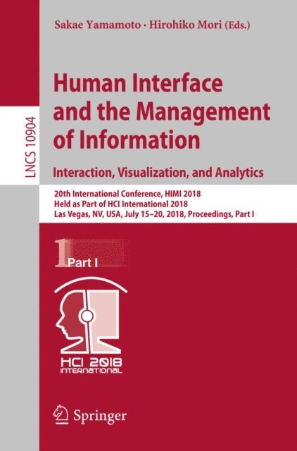 Hirohiko Mori, Sakae Yamamoto - Human Interface and the Management of Information. Interaction, Visualization, and Analytics, E-bok