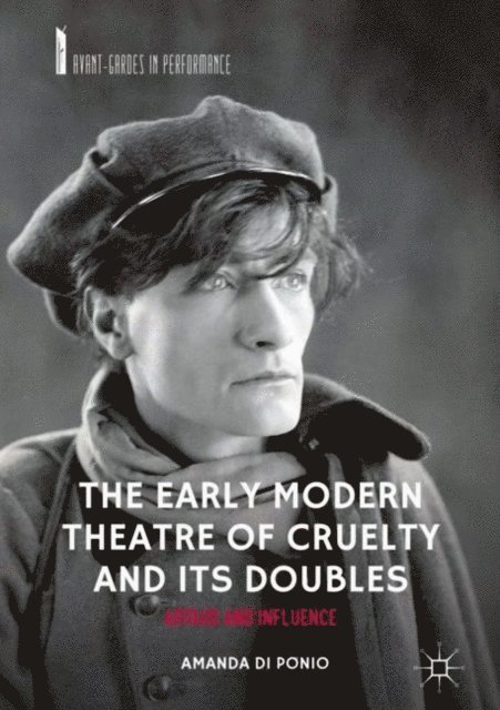Amanda Di Ponio - Early Modern Theatre of Cruelty and its Doubles, E-bok