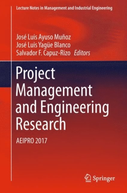 Salvador  F. Capuz-Rizo, Jose Luis Yague Blanco, Jose Luis Ayuso Munoz - Project Management and Engineering Research, E-bok
