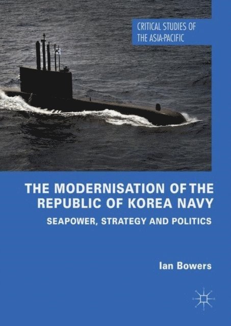 Ian Bowers - Modernisation of the Republic of Korea Navy, E-bok