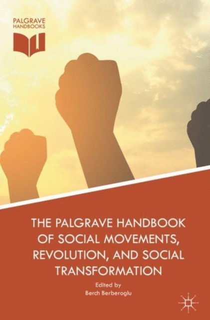 Berch Berberoglu - Palgrave Handbook of Social Movements, Revolution, and Social Transformation, E-bok