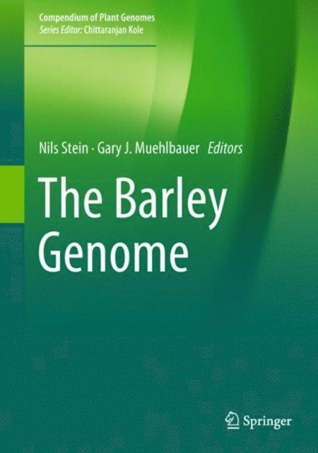 Gary J. Muehlbauer, Nils Stein - Barley Genome, E-bok
