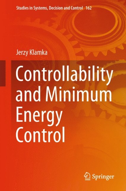 Jerzy Klamka - Controllability and Minimum Energy Control, E-bok