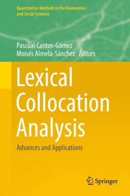 Moises Almela-Sanchez, Pascual Cantos-Gomez - Lexical Collocation Analysis, E-bok