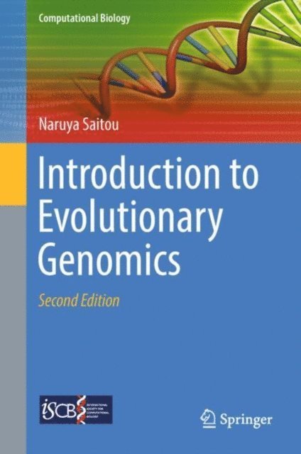 Naruya Saitou - Introduction to Evolutionary Genomics, E-bok