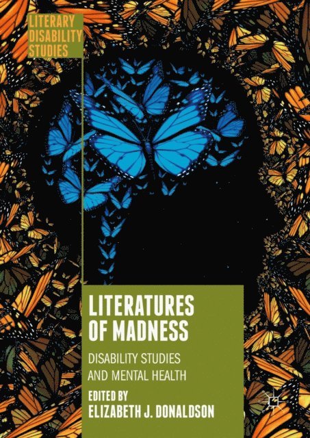 Elizabeth J. Donaldson - Literatures of Madness, E-bok