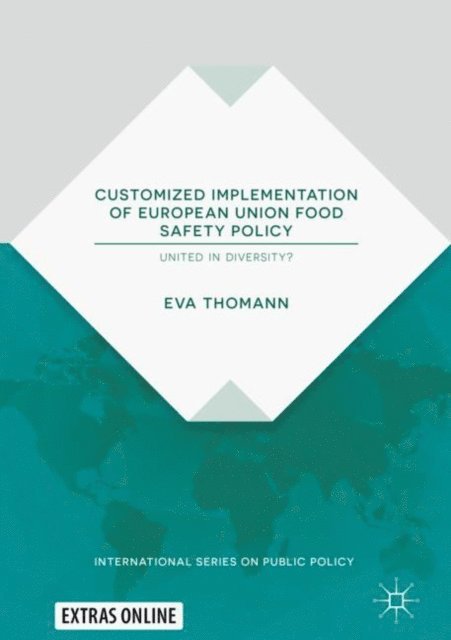 Eva Thomann - Customized Implementation of European Union Food Safety Policy, E-bok