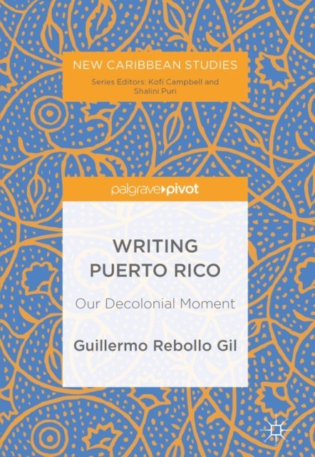 Guillermo Rebollo Gil - Writing Puerto Rico, E-bok