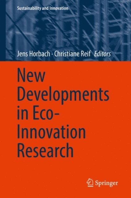 Christiane Reif, Jens Horbach - New Developments in Eco-Innovation Research, E-bok