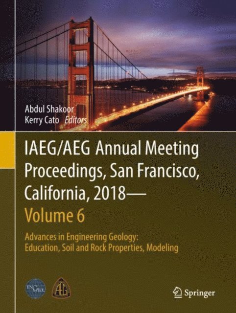 Kerry Cato, Abdul Shakoor - IAEG/AEG Annual Meeting Proceedings, San Francisco, California, 2018-Volume 6, E-bok