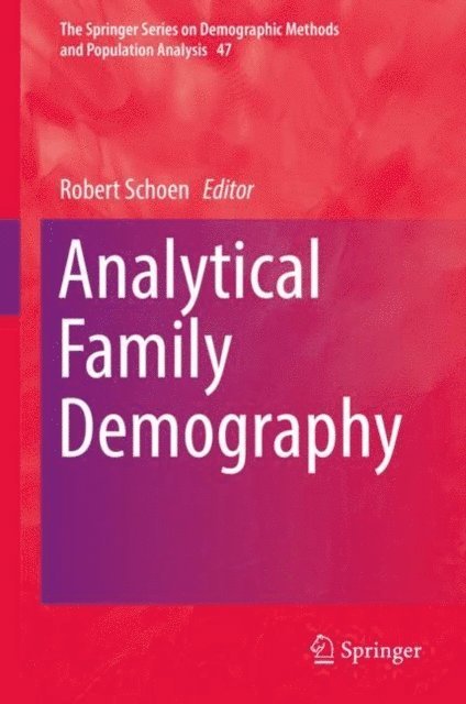 Robert Schoen - Analytical Family Demography, E-bok