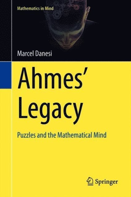 Marcel Danesi - Ahmes' Legacy, E-bok